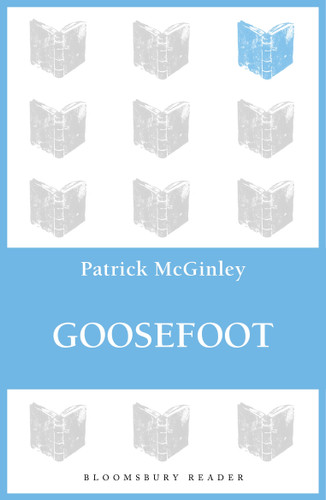 Goosefoot by Patrick McGinley, 9781448209583