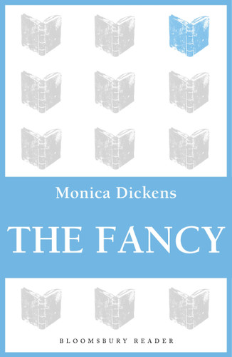 The Fancy by Monica Dickens, 9781448214037