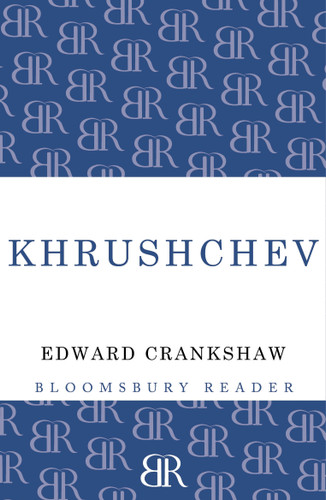 Khrushchev - 9781448205059 by Edward Crankshaw, 9781448205059