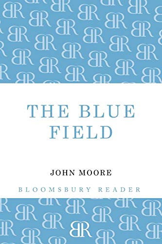 The Blue Field by John Moore, 9781448204069