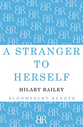 A Stranger to Herself by Hilary Bailey, 9781448209460