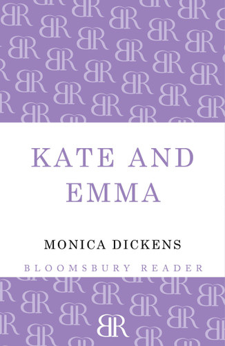 Kate and Emma by Monica Dickens, 9781448203109