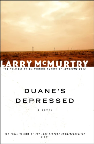 Duane's Depressed (A Novel) by Larry McMurtry, 9780743230155