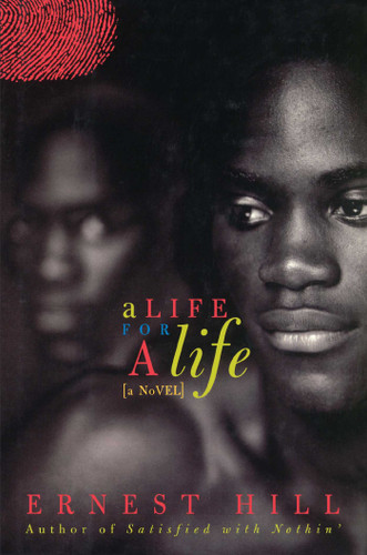A Life for a Life (A Novel) by Ernest Hill, 9780743281607