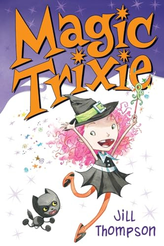 Magic Trixie by Jill Thompson, Jill Thompson, 9780061170454