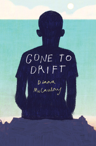 Gone to Drift by Diana McCaulay, 9780062672964