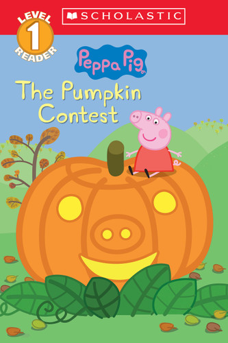The Pumpkin Contest (Peppa Pig: Level 1 Reader) by Meredith Rusu, EOne, 9781338228816