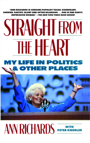 Straight from the Heart by Ann Richards, 9781476750583