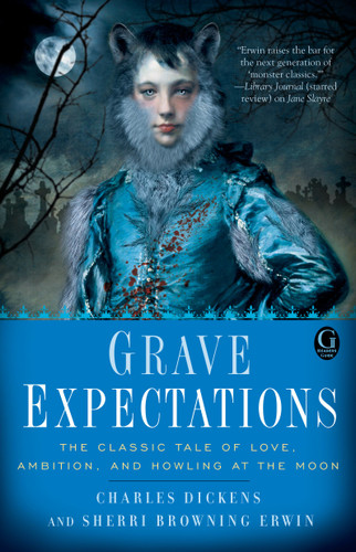 Grave Expectations by Sherri Browning Erwin, Charles Dickens, 9781451617245