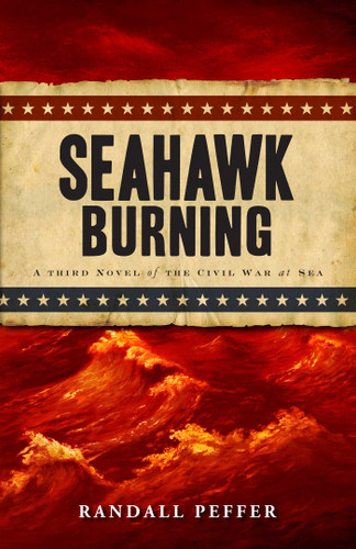 Seahawk Burning by Randall Peffer, 9781440533150