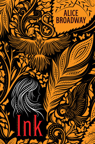 Ink by Alice Broadway, 9781338196993