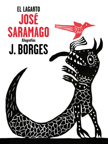 El lagarto / The Alligator (Spanish Edition) by Jose Saramago, J. Borges, 9788448849382 El lagarto / The Alligator (Spanish Edition) by Jose Saramago, J. Borges, 9788448849382