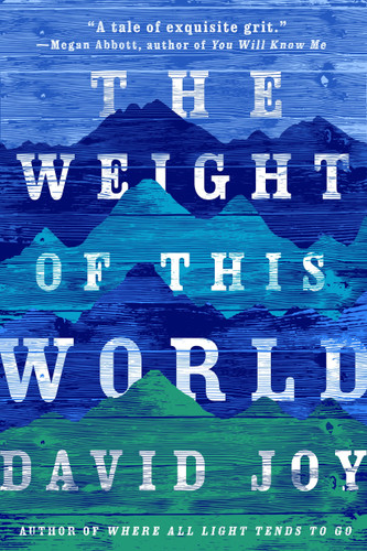 The Weight of this World - 9780399574245 by David Joy, 9780399574245 The Weight of this World - 9780399574245 by David Joy, 9780399574245
