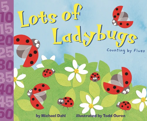 Lots of Ladybugs! (Counting by Fives) by Michael Dahl, Todd Ouren, 9781404811188