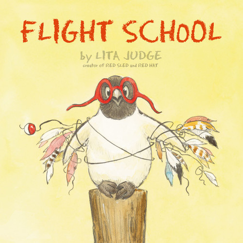 Flight School by Lita Judge, Lita Judge, 9781442481770