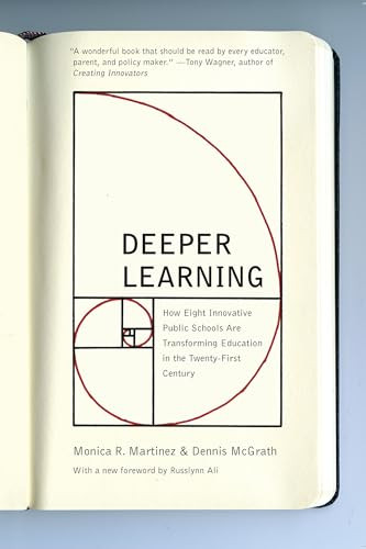 Deeper Learning (How Eight Innovative Public Schools Are Transforming Education in the Twenty-First Century) - 9781620973462 by Monica R. Martinez, Dennis McGrath, 9781620973462