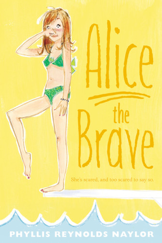 Alice the Brave by Phyllis Reynolds Naylor, 9781442428515