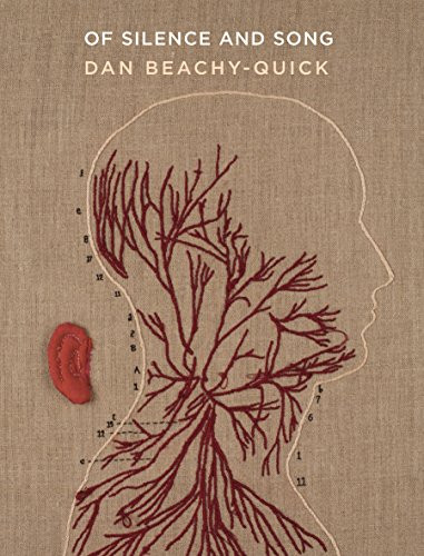 Of Silence and Song by Dan Beachy-Quick, 9781571313621