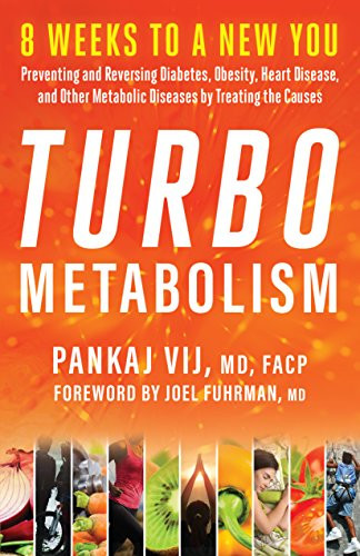 Turbo Metabolism by Pankaj Vij, Joel Fuhrman, 9781608684984