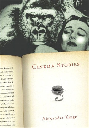 Cinema Stories by Alexander Kluge, 9780811217354