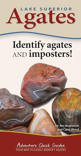 Lake Superior Agates (Your Way to Easily Identify Agates) by Jim Magnuson, Carol Wood, 9781591938088