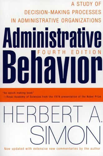 Administrative Behavior, 4th Edition by Herbert A. Simon, 9780684835822