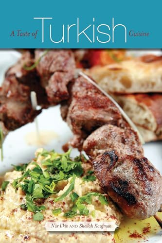 A Taste of Turkish Cuisine by Nur Ilkin, Sheilah Kaufman, 9780781813235 A Taste of Turkish Cuisine by Nur Ilkin, Sheilah Kaufman, 9780781813235