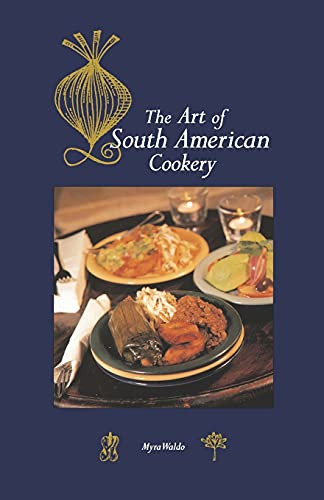Art of South American Cookery by Myra Waldo, 9780781804851