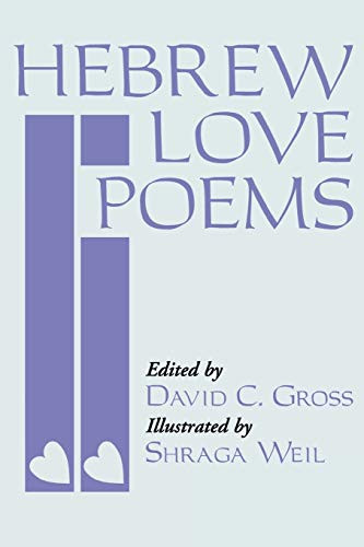 Hebrew Love Poems by David C. Gross, Shraga Weil, 9780781804301