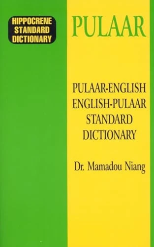 Pulaar-English/English-Pulaar Standard Dictionary by Mamadou Niang, 9780781804790