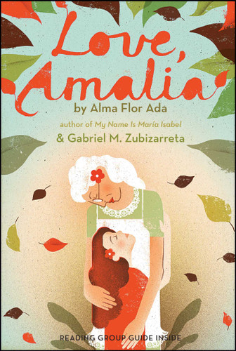 Love, Amalia by Alma Flor Ada, Gabriel M. Zubizarreta, 9781442424036
