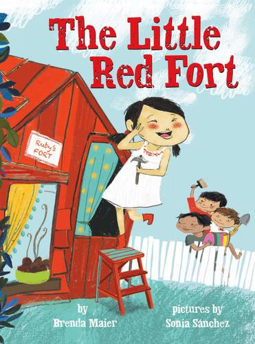 The Little Red Fort (Little Ruby's Big Ideas) by Brenda Maier, Sonia Sánchez, 9780545859196