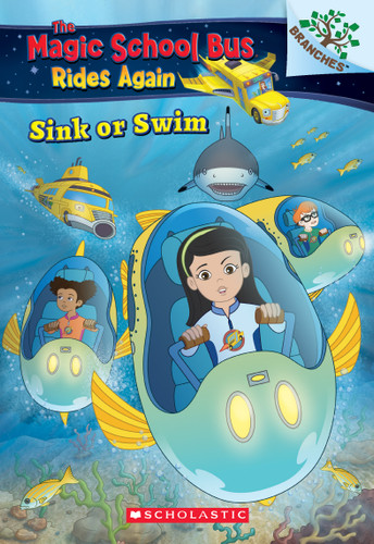 Sink or Swim: Exploring Schools of Fish: A Branches Book (The Magic School Bus Rides Again) - 9781338194456 by Judy Katschke, Artful Doodlers Ltd., 9781338194456