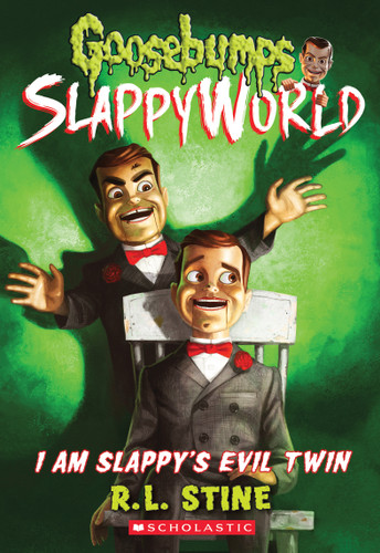 I Am Slappy's Evil Twin (Goosebumps SlappyWorld #3) by R. L. Stine, 9781338068399
