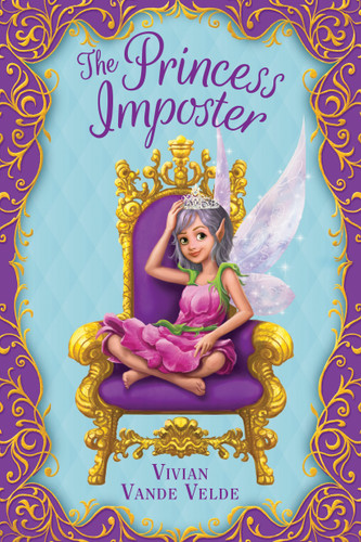 The Princess Imposter by Vivian Vande Velde, 9781338121476