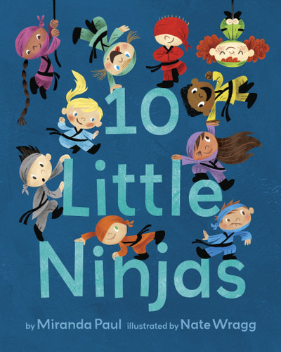 10 Little Ninjas - 9781524770716 by Miranda Paul, Nate Wragg, 9781524770716