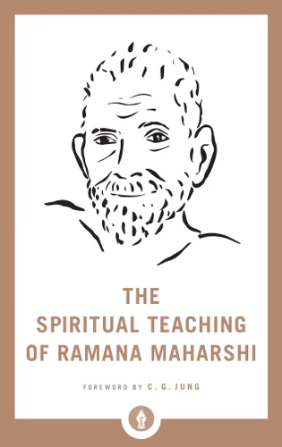 The Spiritual Teaching of Ramana Maharshi - 9781611806250 by Ramana Maharshi, Carl G. Jung, 9781611806250