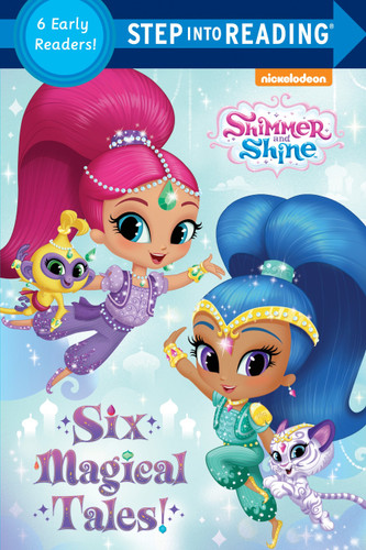 Six Magical Tales! (Shimmer and Shine) by Random House, Random House, 9781524772789