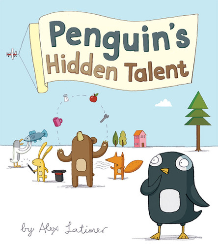 Penguin's Hidden Talent by Alex Latimer, 9781561456291