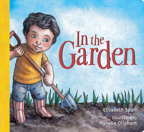 In the Garden - 9781561455812 by Elizabeth Spurr, Manelle Oliphant, 9781561455812