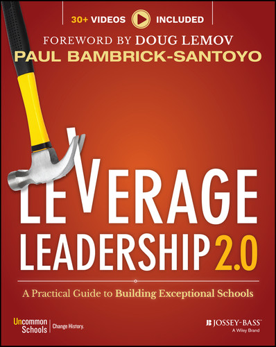 Leverage Leadership 2.0 (A Practical Guide to Building Exceptional Schools) by Paul Bambrick-Santoyo, Doug Lemov, 9781119496595