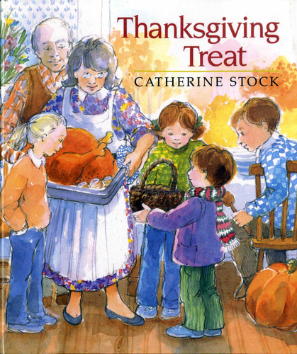 Thanksgiving Treat by Catherine Stock, Catherine Stock, 9780689717260