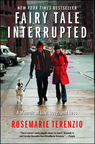 Fairy Tale Interrupted (A Memoir of Life, Love, and Loss) by RoseMarie Terenzio, 9781439187685