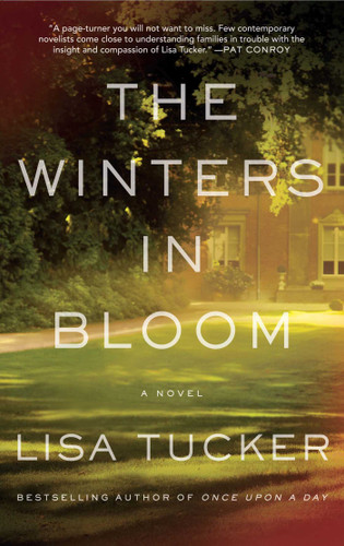 The Winters in Bloom (A Novel) by Lisa Tucker, 9781416575412
