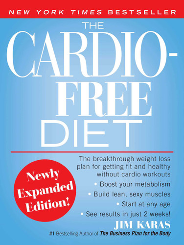 The Cardio-Free Diet by Jim Karas, 9781416961017