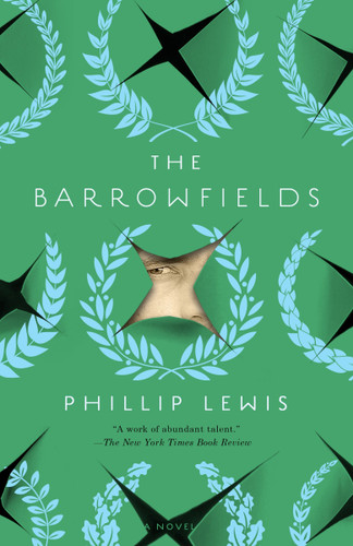 The Barrowfields (A Novel) by Phillip Lewis, 9780451495655 The Barrowfields (A Novel) by Phillip Lewis, 9780451495655