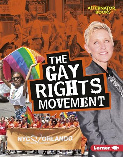 The Gay Rights Movement by Eric Braun, 9781541523340