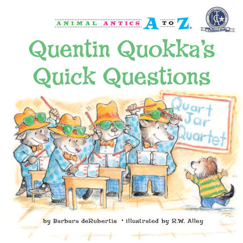 Quentin Quokka's Quick Questions by Barbara deRubertis, R. W. Alley, 9781575653297
