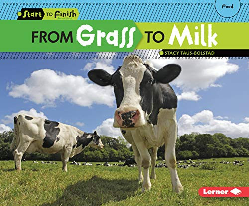 From Grass to Milk by Stacy Taus-Bolstad, 9781580139663 From Grass to Milk by Stacy Taus-Bolstad, 9781580139663