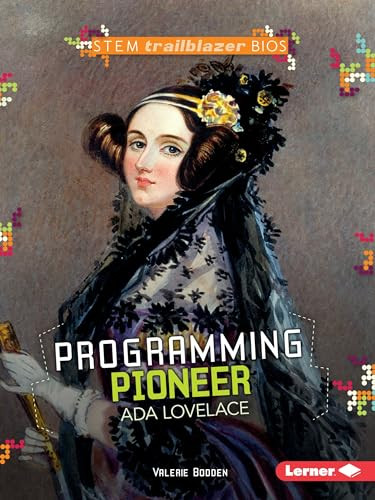 Programming Pioneer Ada Lovelace by Valerie Bodden, 9781512413038